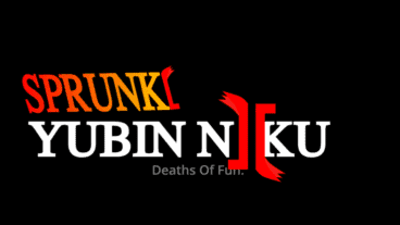 Sprunki YUBIN NIIKU 2: The Deaths of Fun Guide
